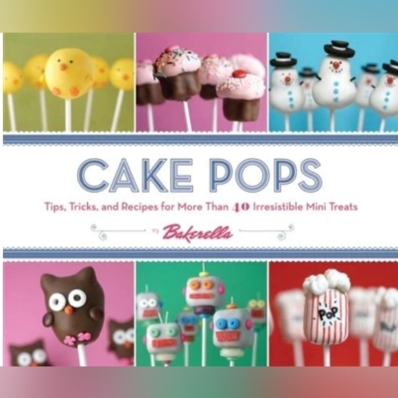 CAKE Pops: Tips, Tricks and Recipes for More Than 40 Treats Hardcover Cookbook - Picture 1 of 15